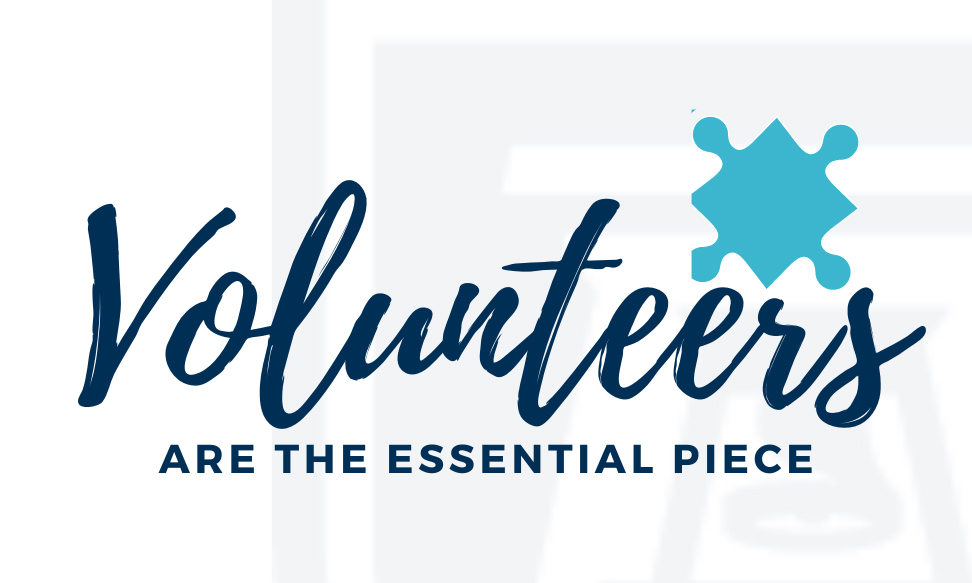 Volunteers are the essential piece