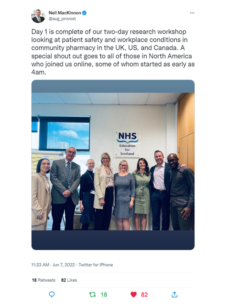 Screenshot of a tweet from Dr. Neil MacKinnon stating, "Day 1 is complete of our two-day research workshop looking at patient safety and workplace conditions in community pharmacy in the UK, US, and Canada. A special shout out goes to all of those in North America who joined us online, some of whom started as early as 4am." with a picture of eight people, including five women and three men.